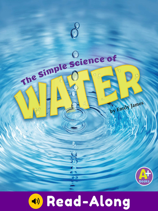 Title details for The Simple Science of Water by Emily James - Wait list